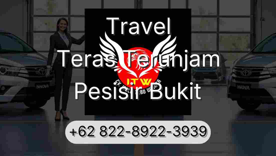 Travel Teras Terunjam Pesisir Bukit