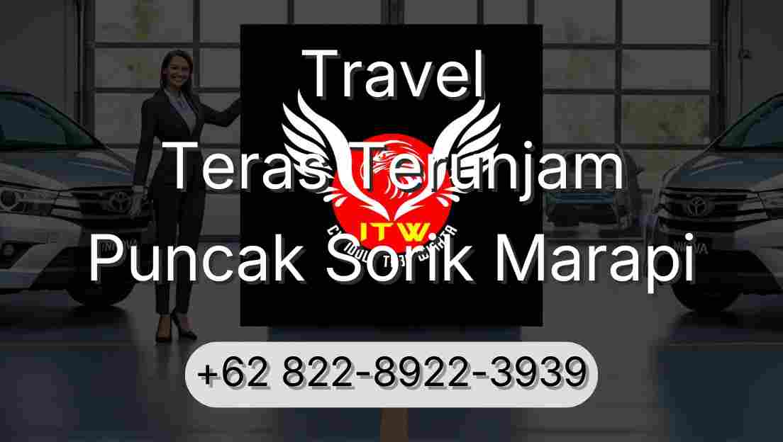 Travel Teras Terunjam Puncak Sorik Marapi