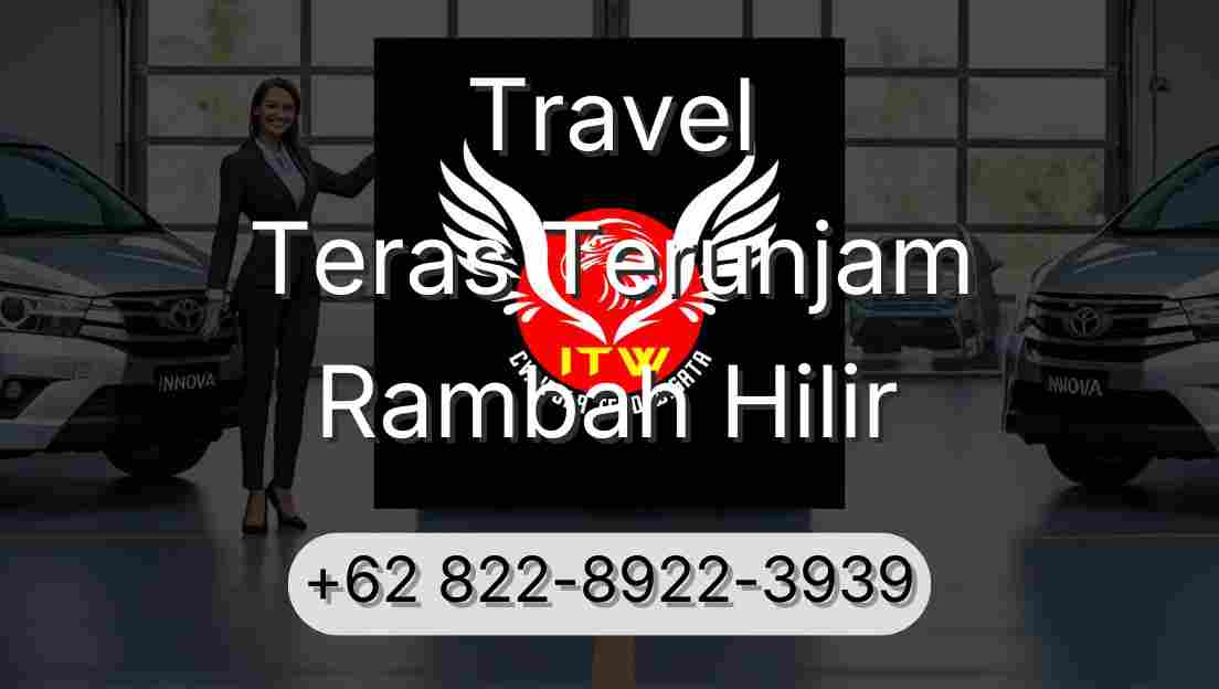 Travel Teras Terunjam Rambah Hilir