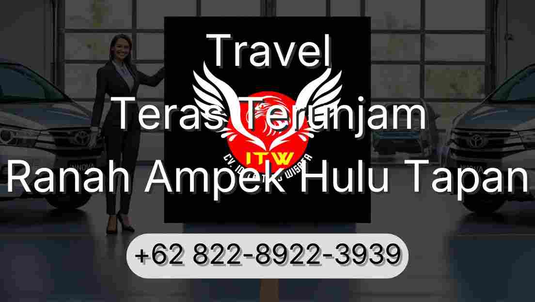 Travel Teras Terunjam Ranah Ampek Hulu Tapan