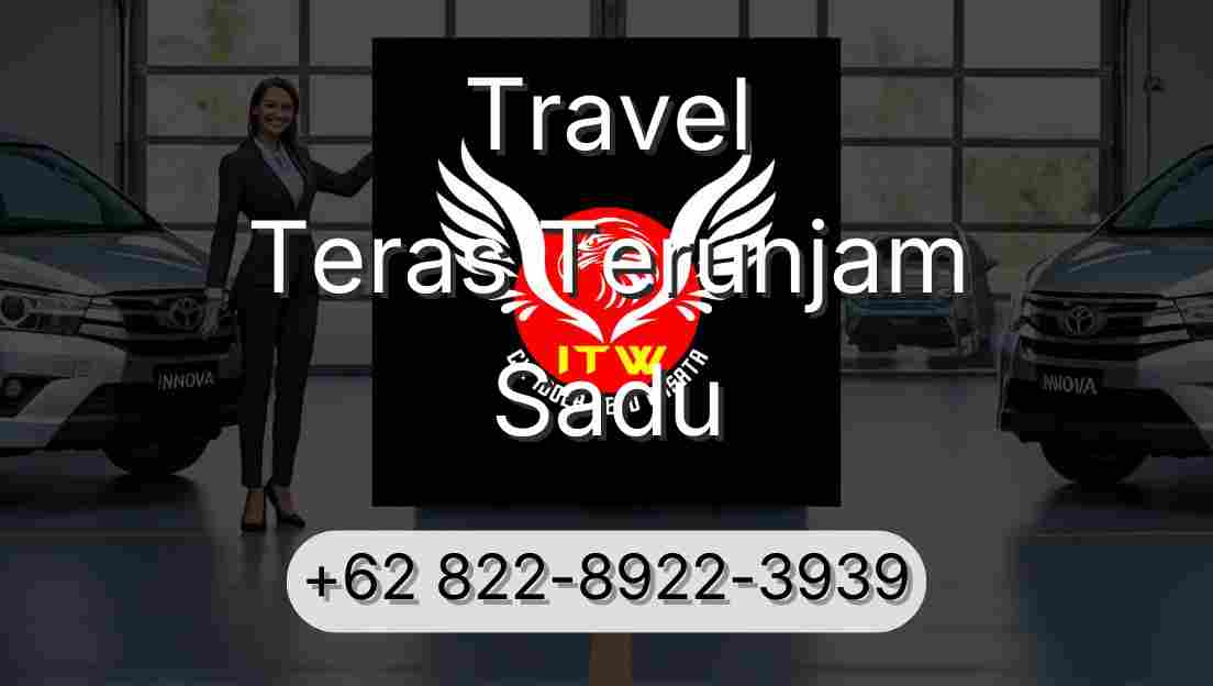 Travel Teras Terunjam Sadu