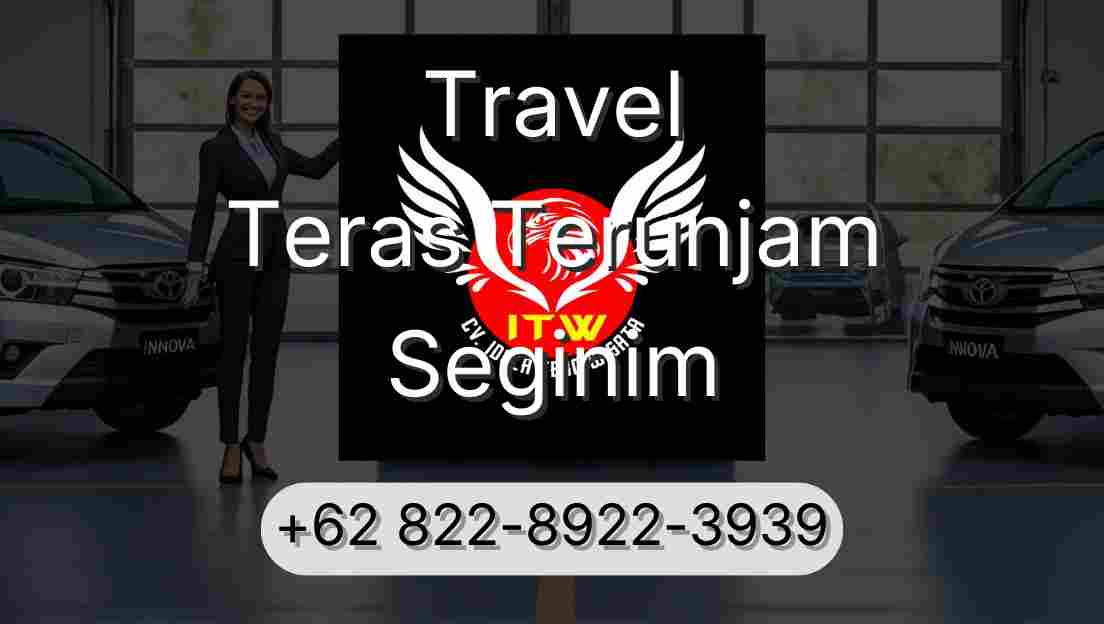 Travel Teras Terunjam Seginim