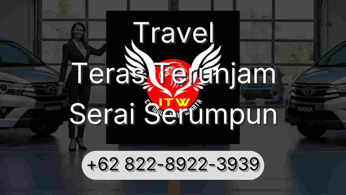 Travel Teras Terunjam Serai Serumpun