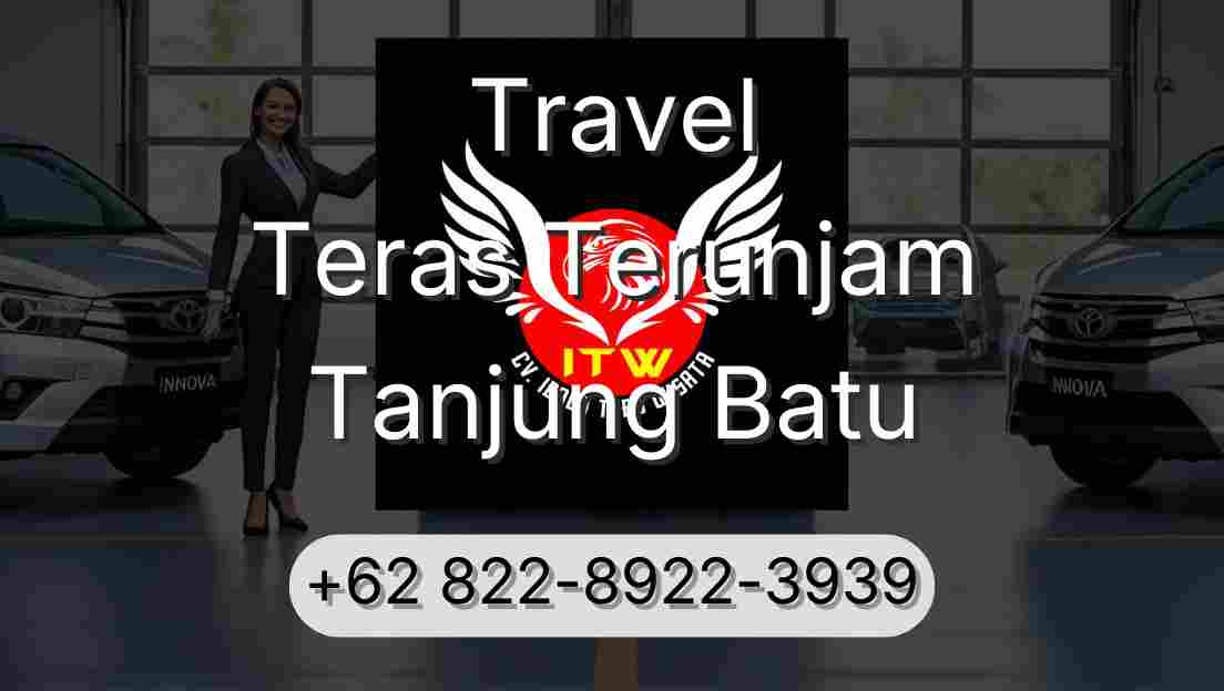 Travel Teras Terunjam Tanjung Batu