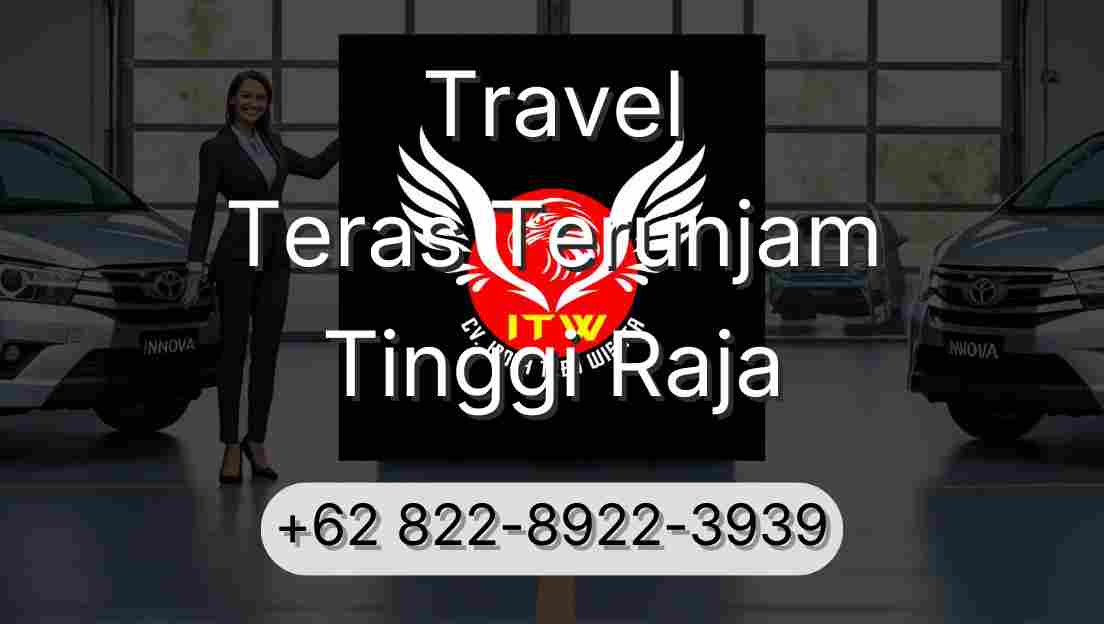 Travel Teras Terunjam Tinggi Raja