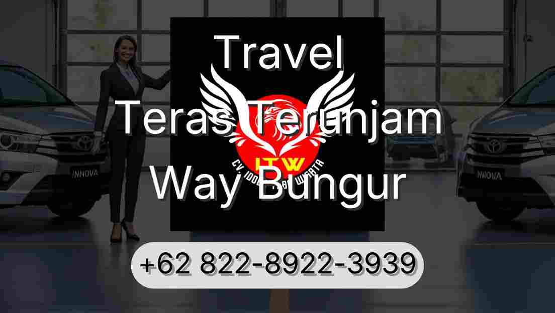 Travel Teras Terunjam Way Bungur