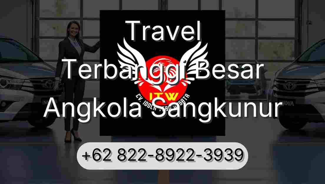 Travel Terbanggi Besar Angkola Sangkunur