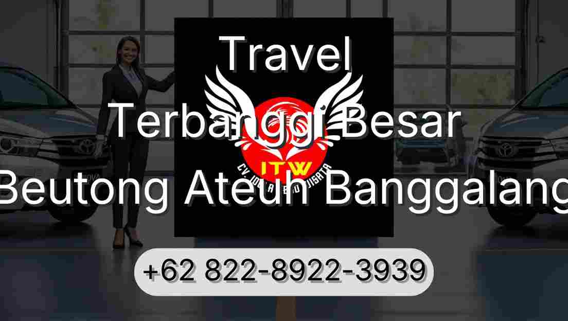 Travel Terbanggi Besar Beutong Ateuh Banggalang