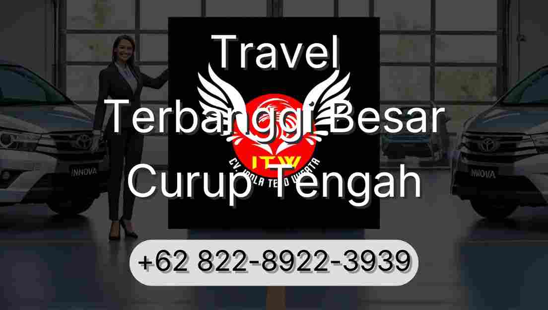 Travel Terbanggi Besar Curup Tengah