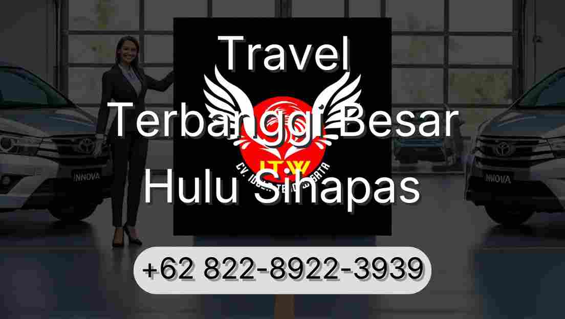 Travel Terbanggi Besar Hulu Sihapas