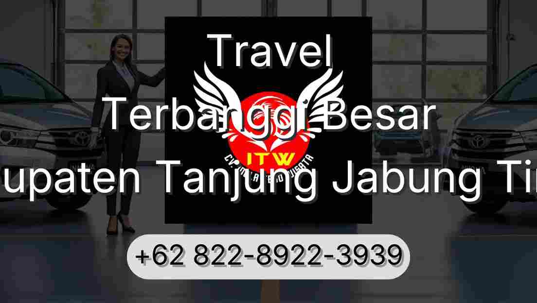 Travel Terbanggi Besar Kabupaten Tanjung Jabung Timur