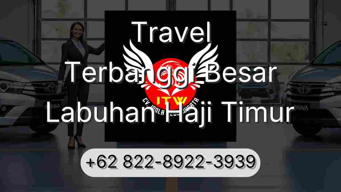 Travel Terbanggi Besar Labuhan Haji Timur