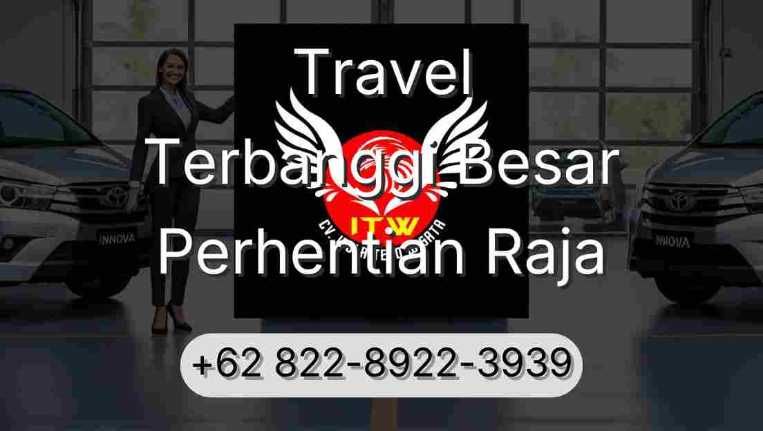 Travel Terbanggi Besar Perhentian Raja