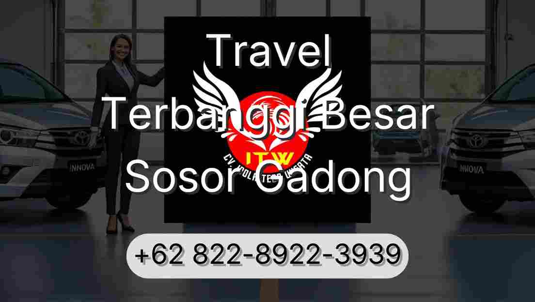 Travel Terbanggi Besar Sosor Gadong