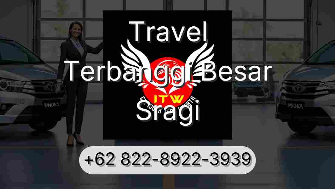 Travel Terbanggi Besar Sragi