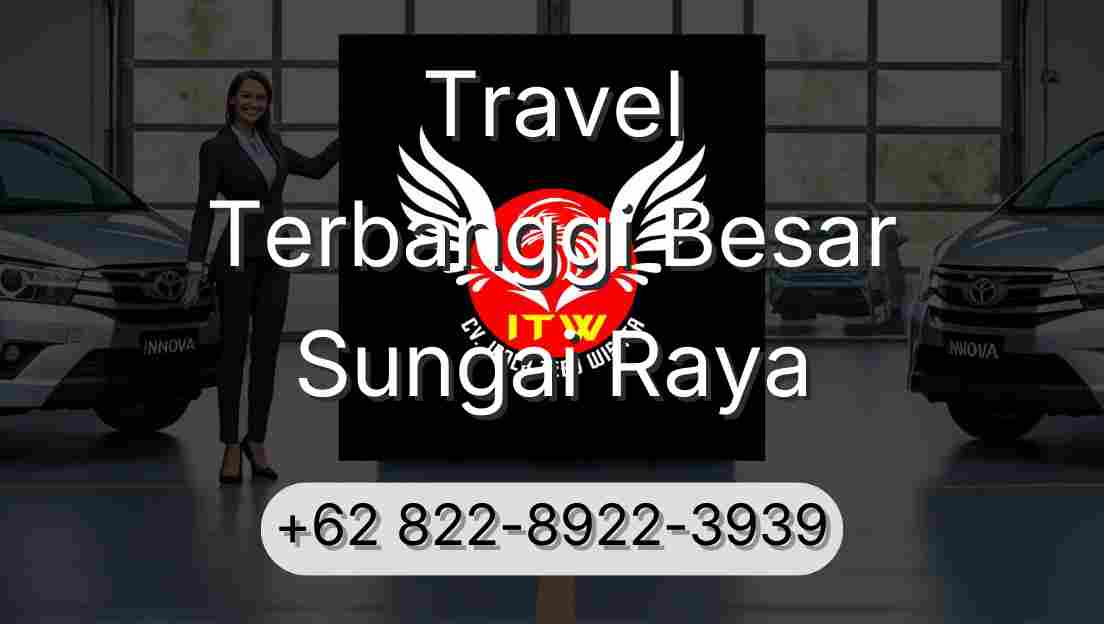 Travel Terbanggi Besar Sungai Raya