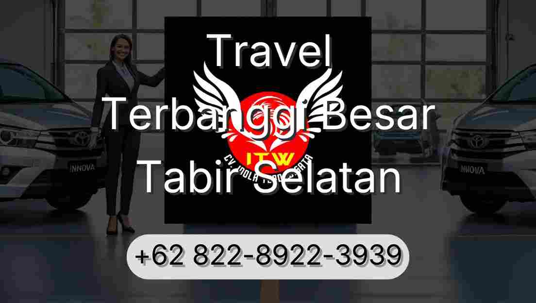Travel Terbanggi Besar Tabir Selatan