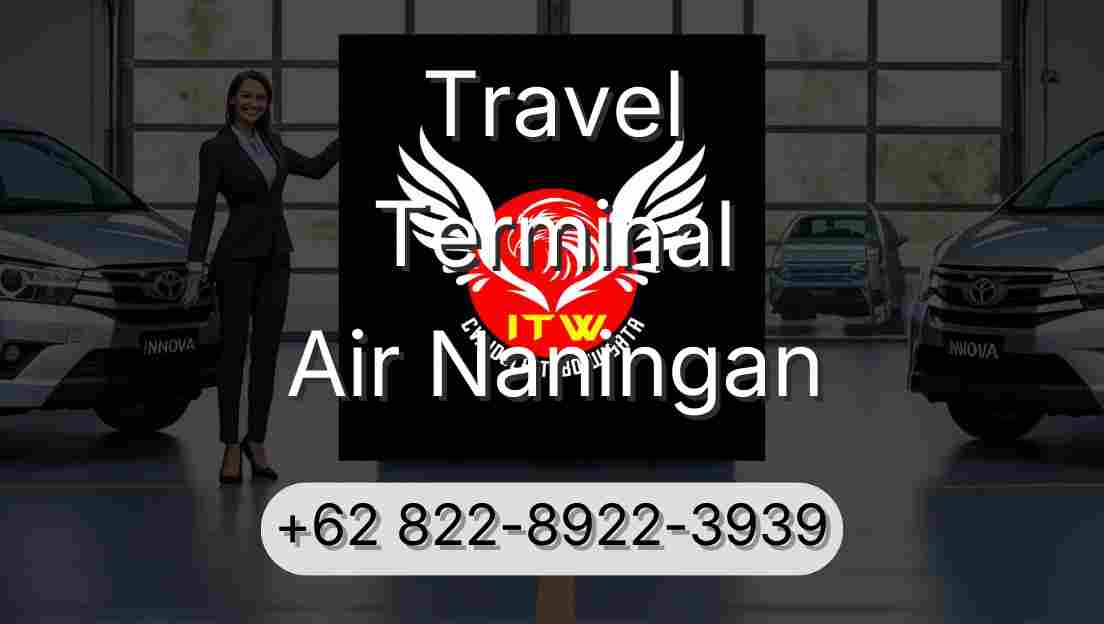Travel Terminal Air Naningan
