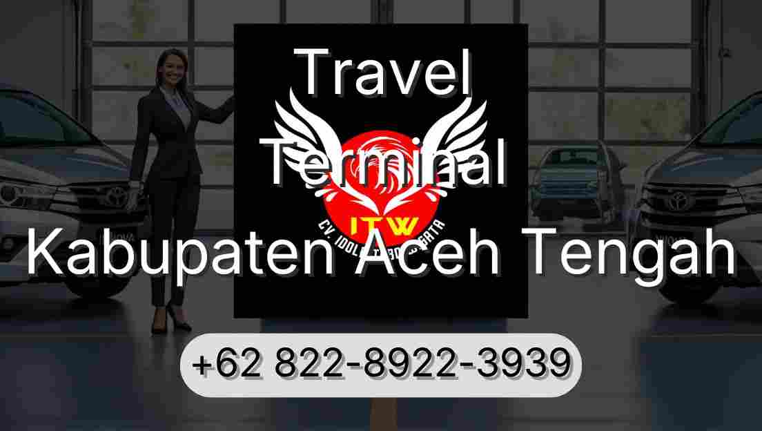 Travel Terminal Kabupaten Aceh Tengah