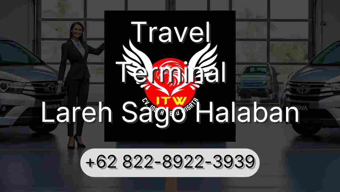 Travel Terminal Lareh Sago Halaban