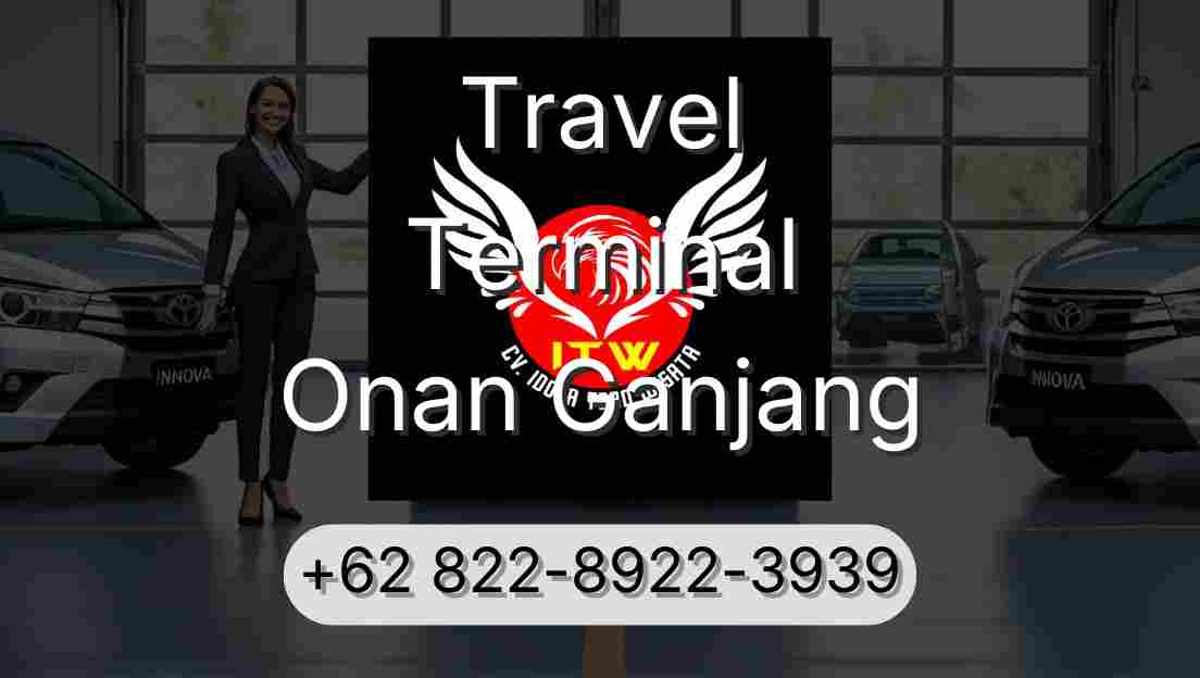 Travel Terminal Onan Ganjang