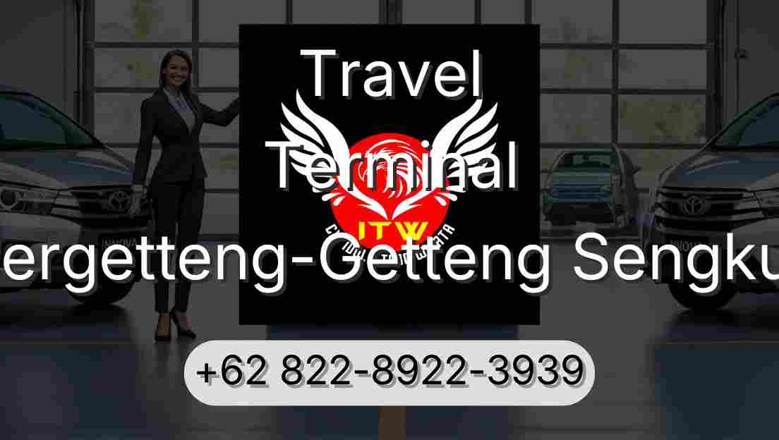 Travel Terminal Pergetteng-Getteng Sengkut
