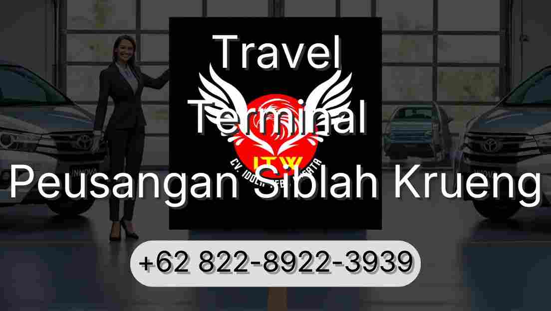 Travel Terminal Peusangan Siblah Krueng