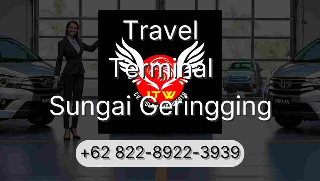 Travel Terminal Sungai Geringging