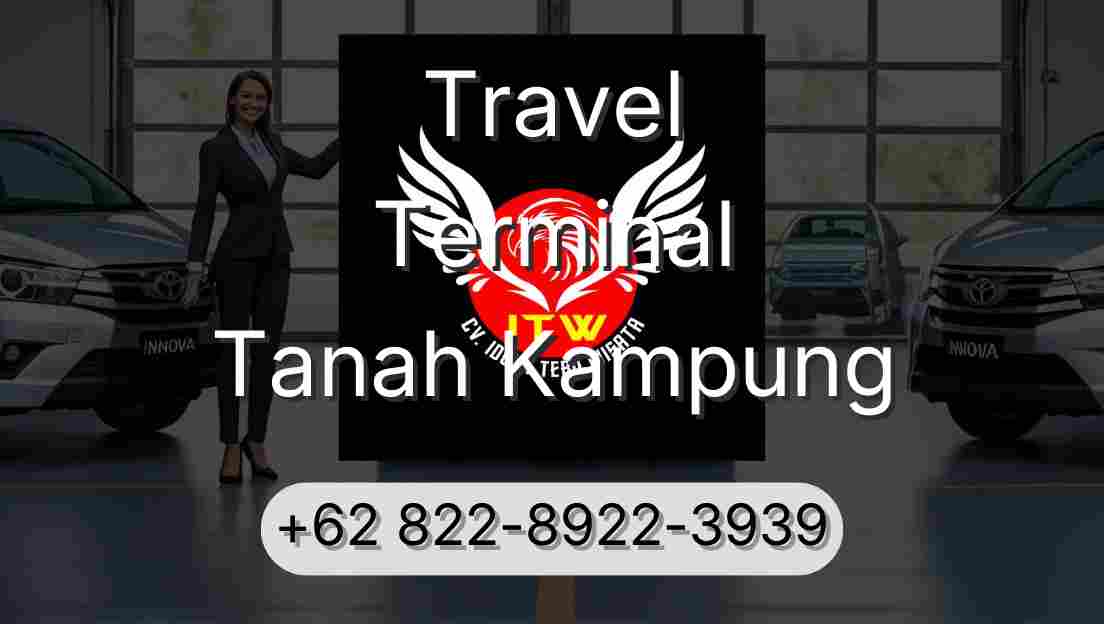 Travel Terminal Tanah Kampung