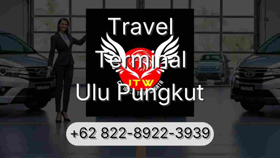 Travel Terminal Ulu Pungkut