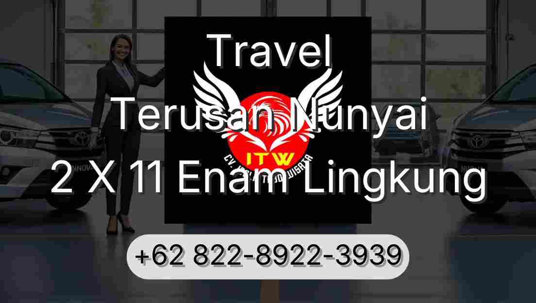 Travel Terusan Nunyai 2 X 11 Enam Lingkung