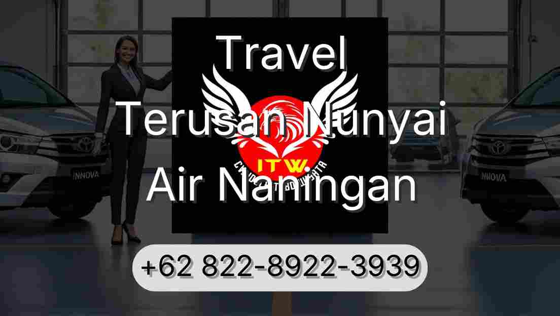 Travel Terusan Nunyai Air Naningan