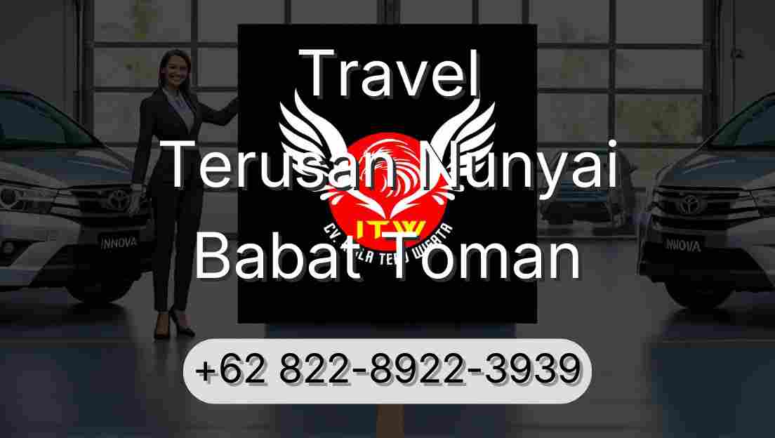Travel Terusan Nunyai Babat Toman