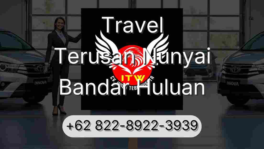 Travel Terusan Nunyai Bandar Huluan