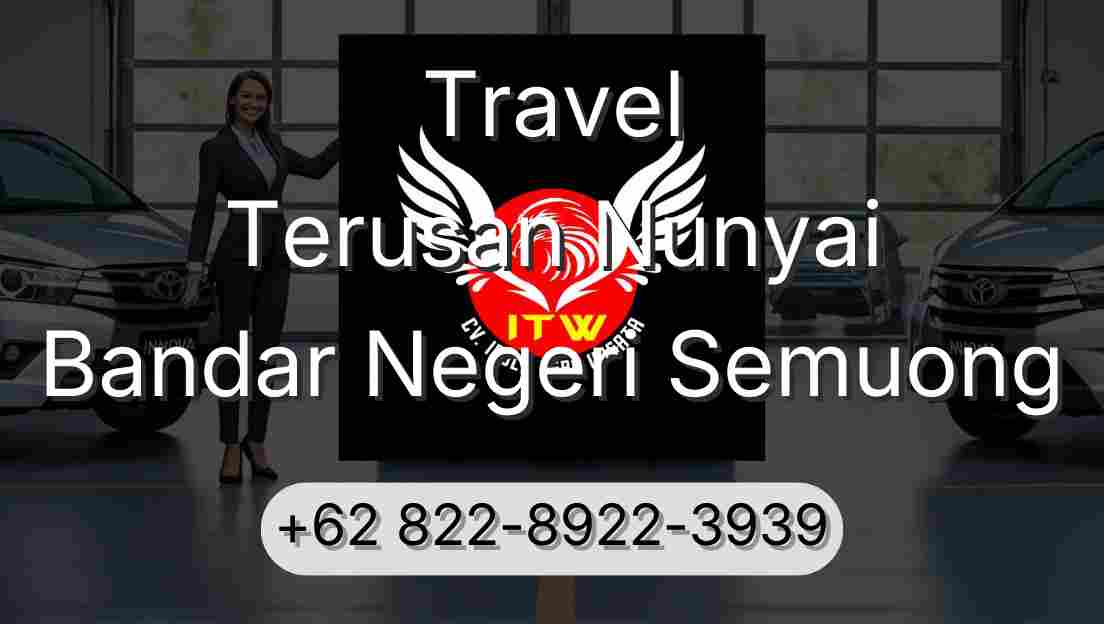Travel Terusan Nunyai Bandar Negeri Semuong
