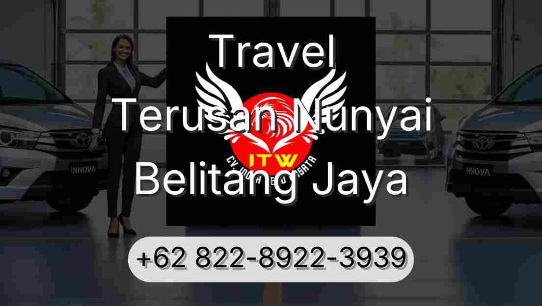 Travel Terusan Nunyai Belitang Jaya