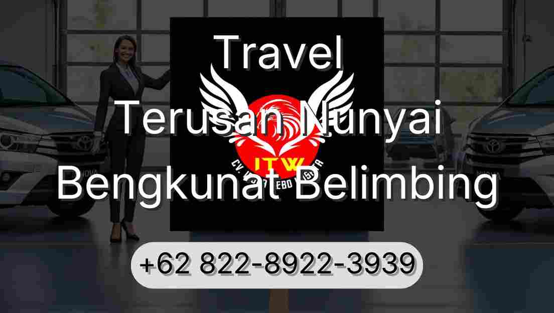 Travel Terusan Nunyai Bengkunat Belimbing