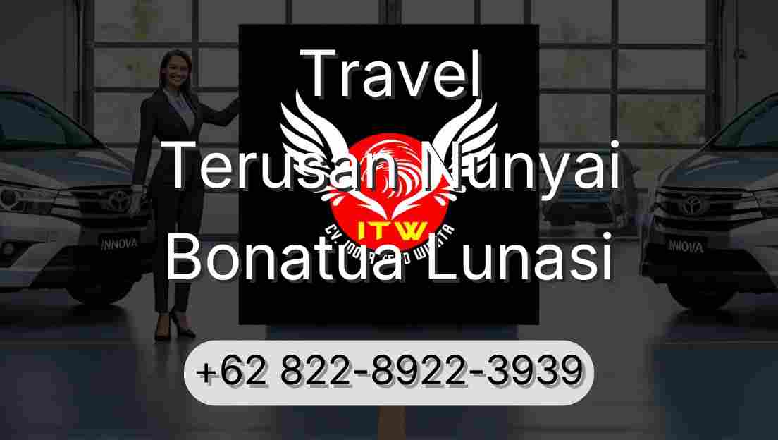Travel Terusan Nunyai Bonatua Lunasi