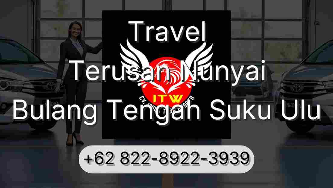Travel Terusan Nunyai Bulang Tengah Suku Ulu