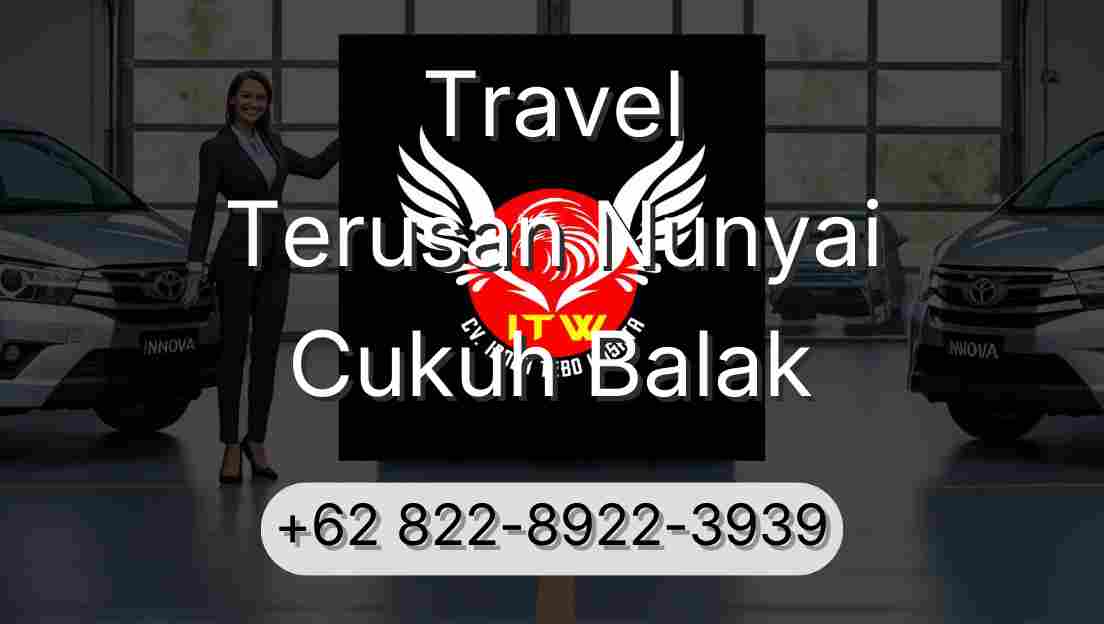 Travel Terusan Nunyai Cukuh Balak