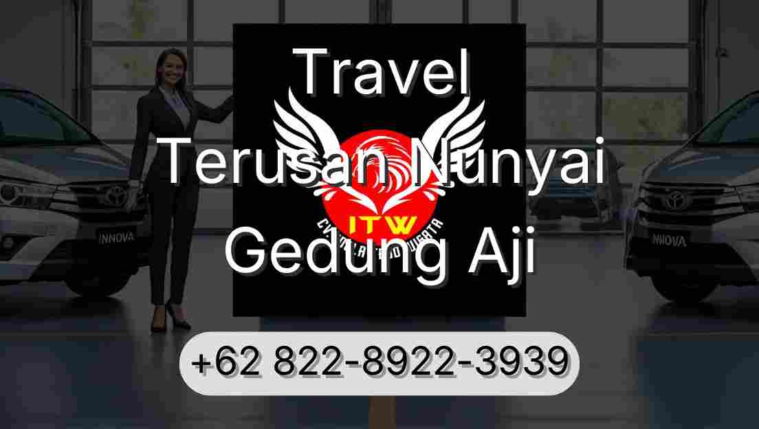 Travel Terusan Nunyai Gedung Aji