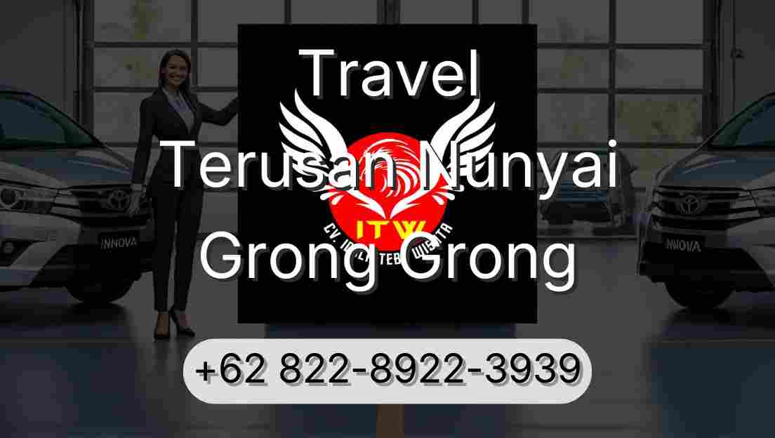 Travel Terusan Nunyai Grong Grong