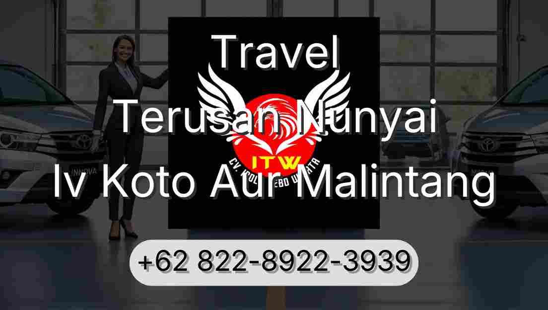 Travel Terusan Nunyai Iv Koto Aur Malintang