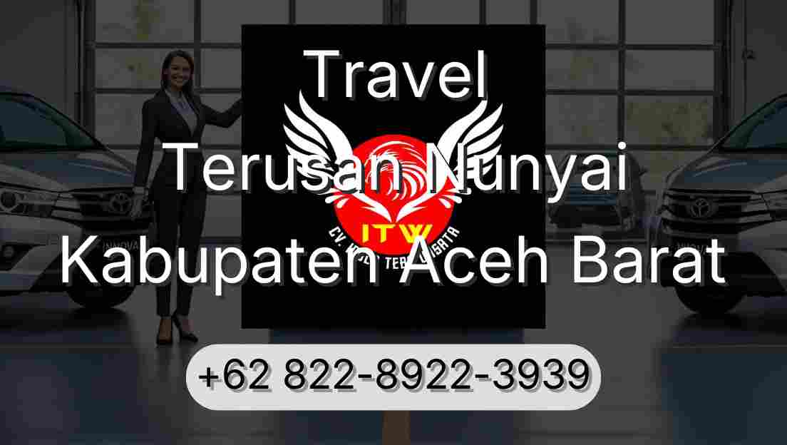 Travel Terusan Nunyai Kabupaten Aceh Barat