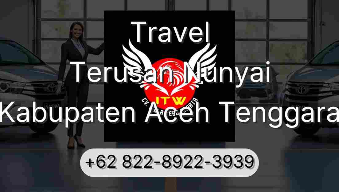 Travel Terusan Nunyai Kabupaten Aceh Tenggara