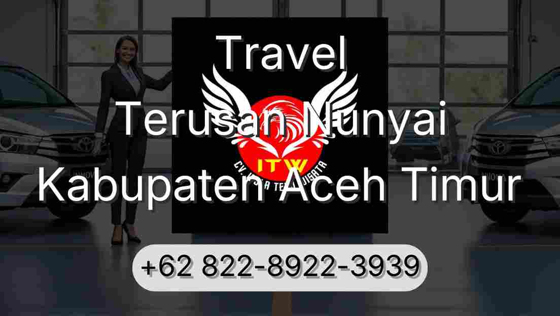 Travel Terusan Nunyai Kabupaten Aceh Timur