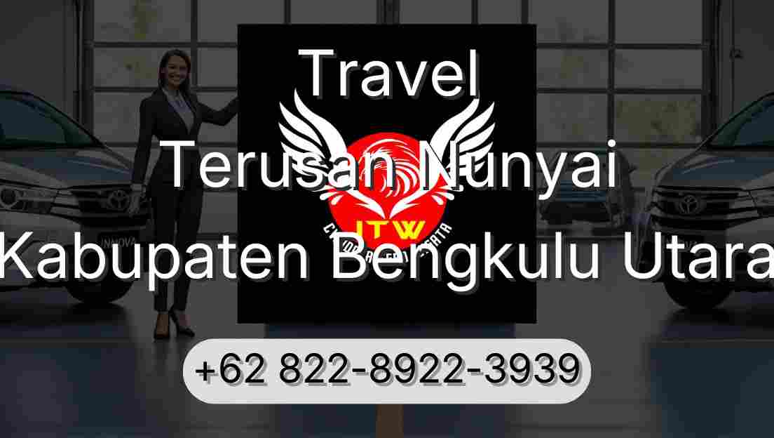 Travel Terusan Nunyai Kabupaten Bengkulu Utara