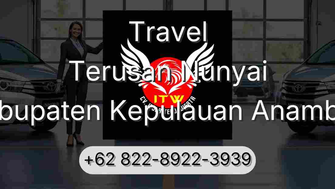 Travel Terusan Nunyai Kabupaten Kepulauan Anambas