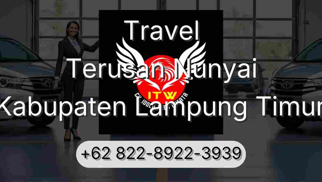 Travel Terusan Nunyai Kabupaten Lampung Timur