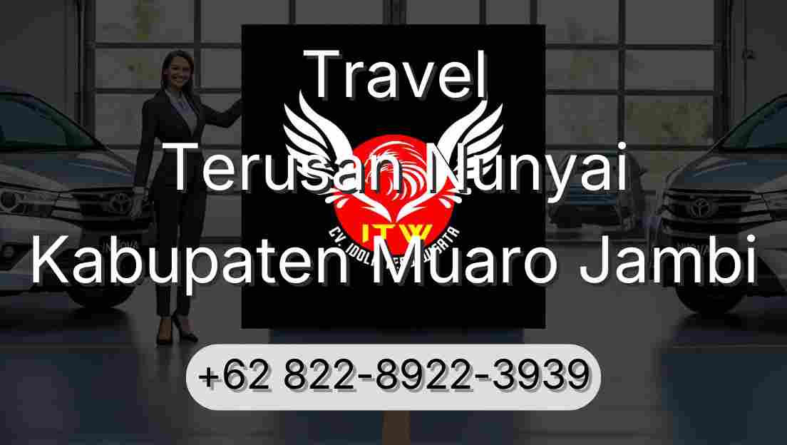 Travel Terusan Nunyai Kabupaten Muaro Jambi